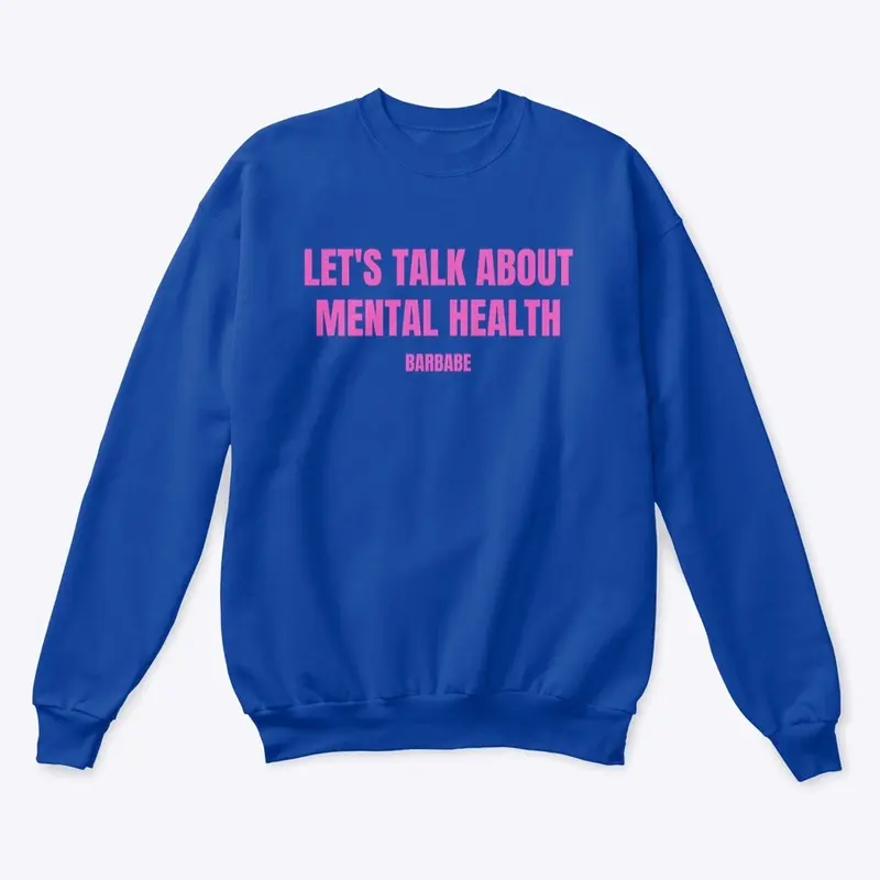 MENTAL HEALTH MATTERS: LET'S TALK