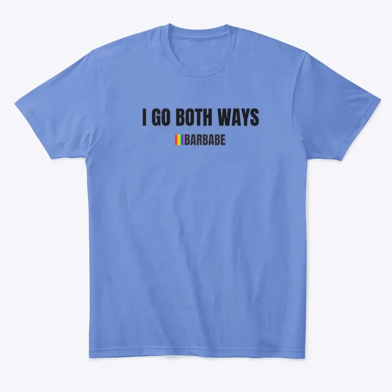 PRIDE COLLECTION: I GO BOTH WAYS